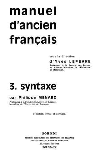 Manuel d'ancien francais. 3 : syntaxe.