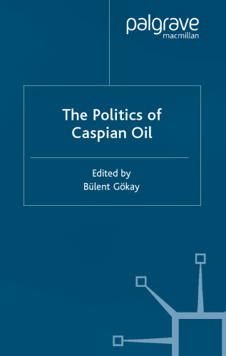 The Politics of Caspian Oil