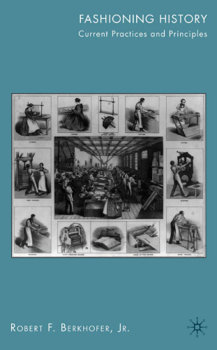 Fashioning History: Current Practices and Principles