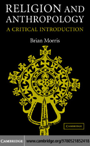 Religion and Anthropology: A Critical Introduction