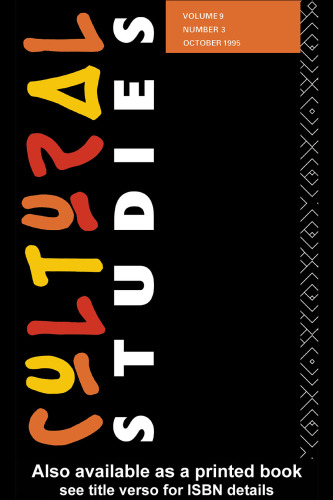 Cultural Studies: Volume 9 Issue 3
