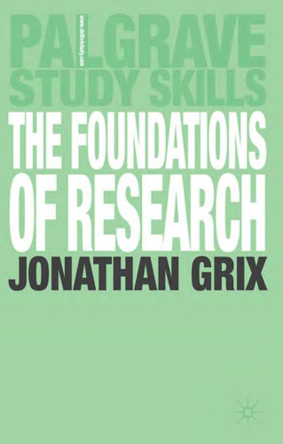The Foundations of Research (Palgrave Study Guides)
