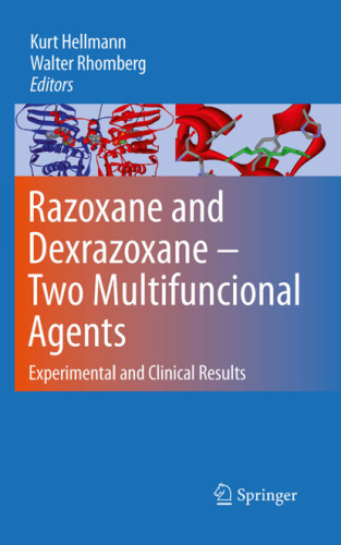Razoxane and Dexrazoxane - Two Multifunctional Agents: Experimental and Clinical Results