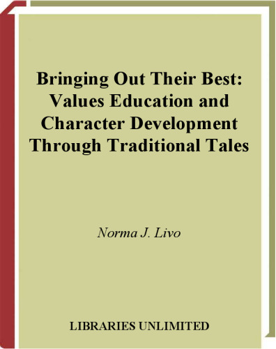 Bringing Out Their Best: Values Education and Character Development through Traditional Tales