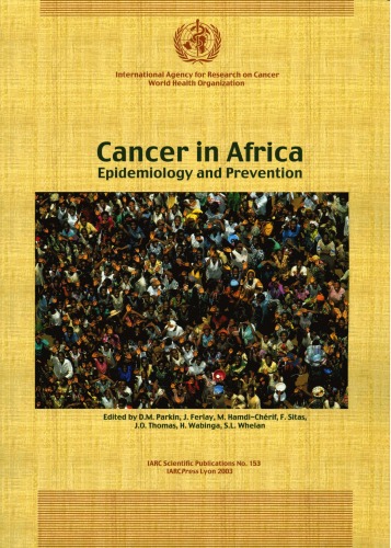 Cancer in Africa (IARC Scientific Publication, No. 153)
