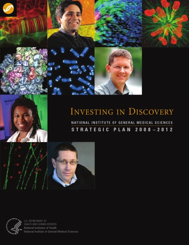 Investing in Discovery (National Institute of General Medical Sciences Strategic Plan 2008 - 2012)