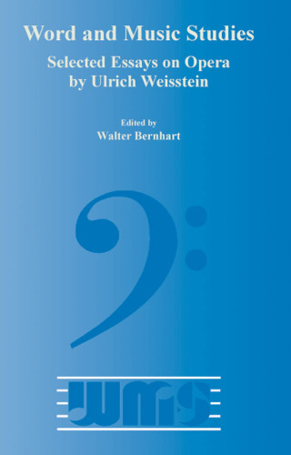 Selected Essays on Opera by Ulrich Weisstein