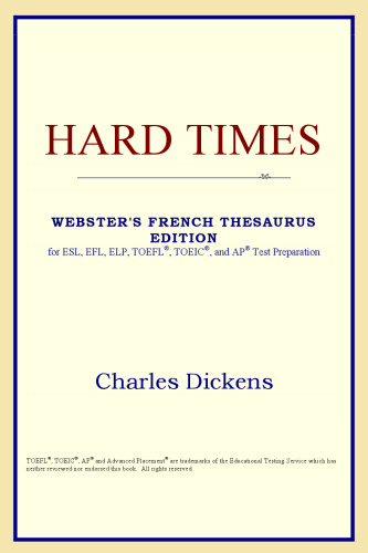 Hard Times (Webster's French Thesaurus Edition)