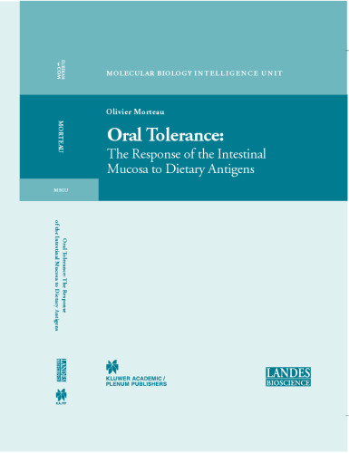 Oral Tolerance: Cellular and Molecular Basis, Clinical Aspects, and Therapeutic Potential (Medical Intelligence Unit)