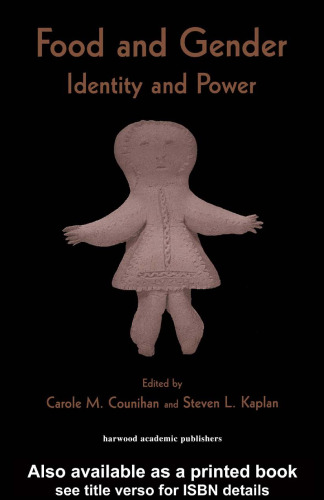 Food and Gender: Identity and Power (Food and Nutrition in History and Culture)