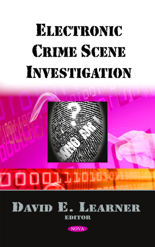 Electronic Crime Scene Investigation
