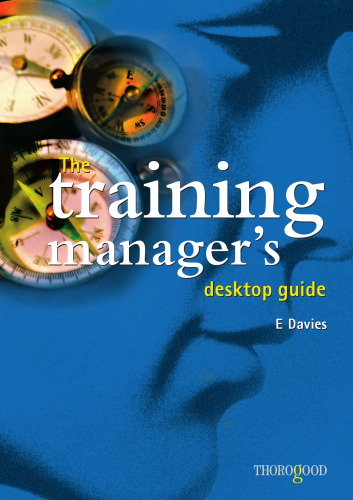 The Training Manager's Desktop Guide