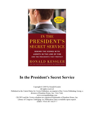 In the President's Secret Service: Behind the Scenes with Agents in the Line of Fire and the Presidents They Protect