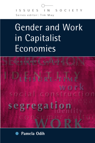 Gender and Work in Capitalist Economies (Issues in Society)