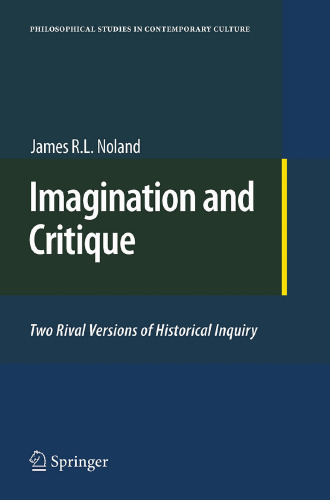 Imagination and Critique: Two Rival Versions of Historical Inquiry