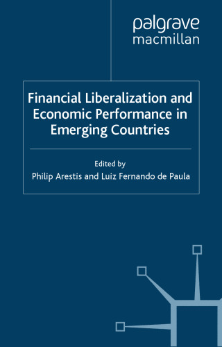 Financial Liberalization and Economic Performance in Emerging Countries