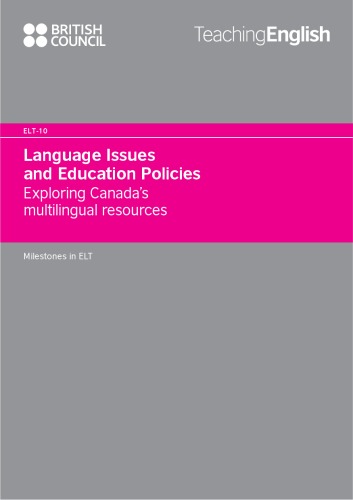 Language Issues and Education Policies: Exploring Canada's Multilingual Resources (Eng Lang Teaching Documents, Vol 119)