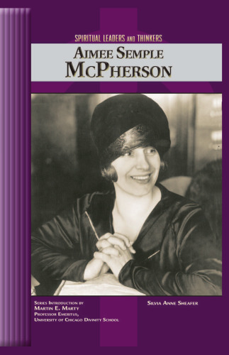 Aimee Semple McPherson (Spiritual Leaders and Thinkers)