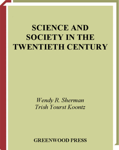 Science and Society in the Twentieth Century