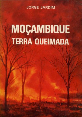 Mocambique, Terra Queimada