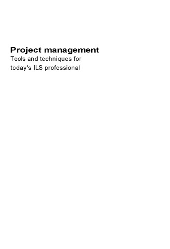 Project Management: Tools and Techniques for Today's Lis Professional