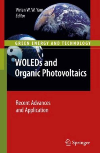 WOLEDs and Organic Photovoltaics: Recent Advances and Applications