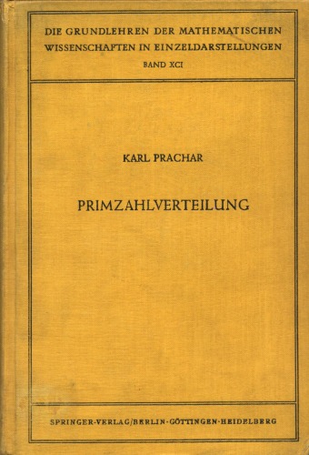 Primzahlverteilung (Grundlehren der Mathematischen Wissenschaften 91)