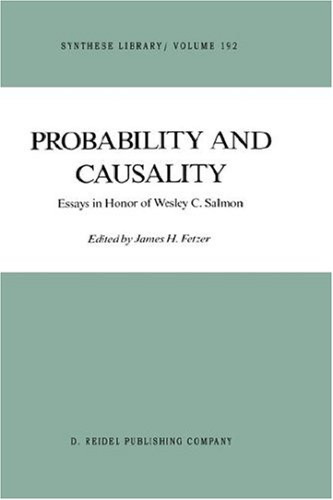 Probability and Causality: Essays in Honor of Wesley C. Salmon