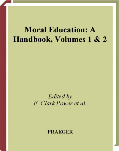 Moral Education  Two Volumes : A Handbook