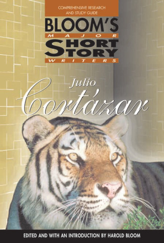 Julio Cortazar (Bloom's Major Short Story Writers)