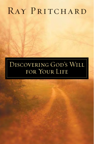 Discovering God's Will for Your Life