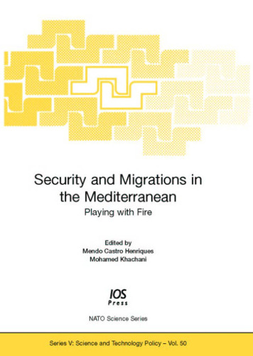 Security And Migrations in the Mediterranean: Playing With Fire (NATO Science Series: Science & Technology Policy) (Nato Science Series: Science & Technology Policy)