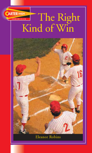 The Right Kind of Win (Carter High Chronicles (Highinterest Readers))