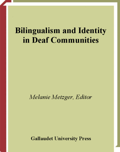 Bilingualism and Identity in Deaf Communities (Gallaudet Sociolinguistics)