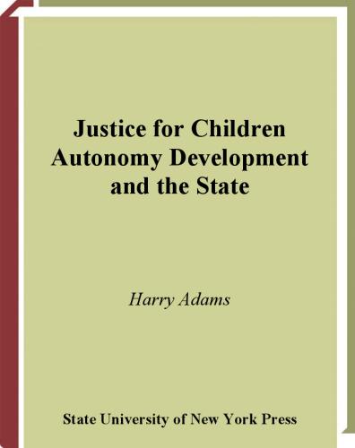 Justice For Children: Autonomy Development and the State