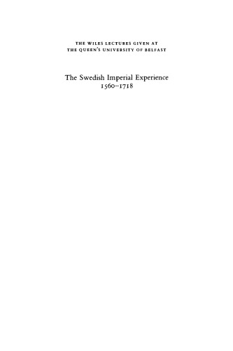 The Swedish Imperial Experience 1560-1718 (Wiles Lectures)