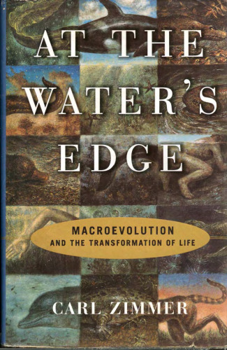 At the Water's Edge : Macroevolution and the Transformation of Life