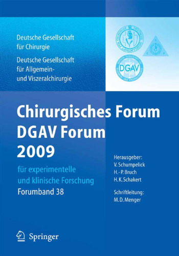 Chirurgisches Forum und DGAV 2009: fur experimentelle und klinische Forschung 126.Kongress der Deutschen Gesellschaft fur Chirurgie, Munchen, 28.4.-1.5.2009 ... fur Chirurgie   Forumband) (German Edition)