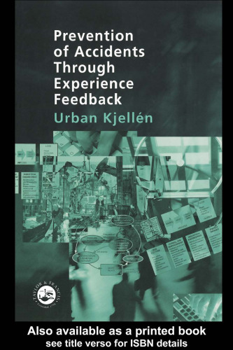 Prevention of Accidents Through Experience Feedback
