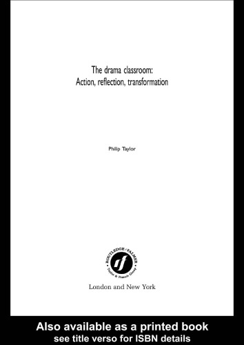 Drama Classroom: Action, Reflection, Transformation