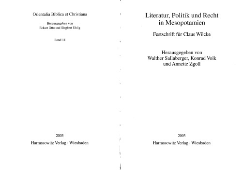 Literatur, Politik und Recht in Mesopotamien. Festschrift fur Claus Wilcke