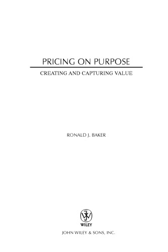 Pricing on Purpose: Creating and Capturing Value