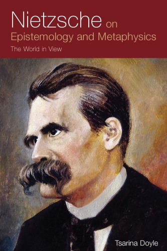 Nietzsche on Epistemology and Metaphysics
