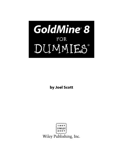 GoldMine 8 For Dummies (For Dummies (Computer Tech))