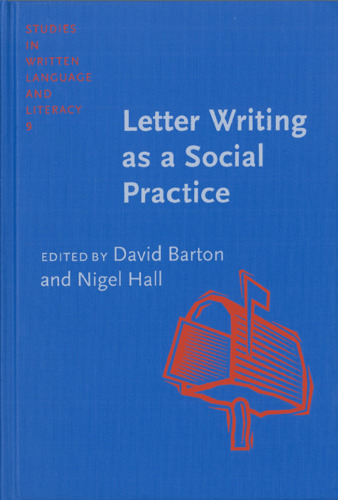 Letter Writing As a Social Practice (Studies in Written Language and Literacy, V. 9)