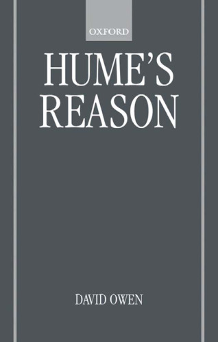 Hume's Reason (Oxford Philosophical Monographs)