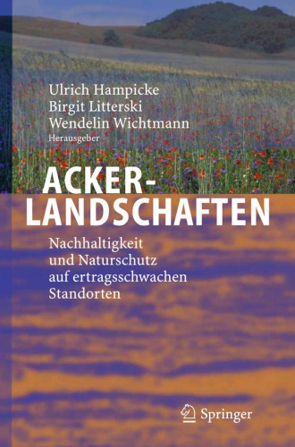 Ackerlandschaften: Nachhaltigkeit und Naturschutz auf ertragsschwachen Standorten