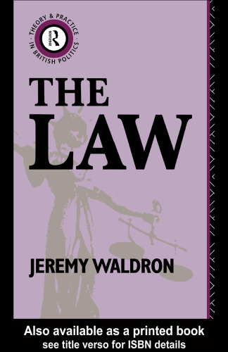 The Law (Theory & Practice in British Politics)