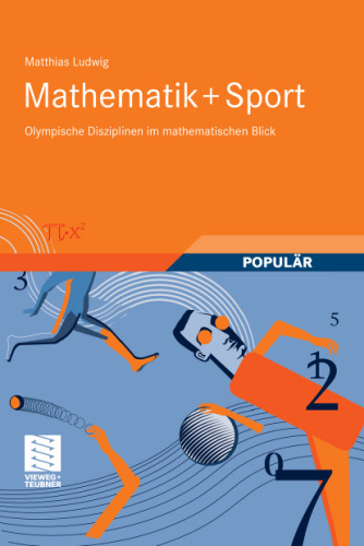 Mathematik+Sport:  Olympische Disziplinen im mathematischen Blick