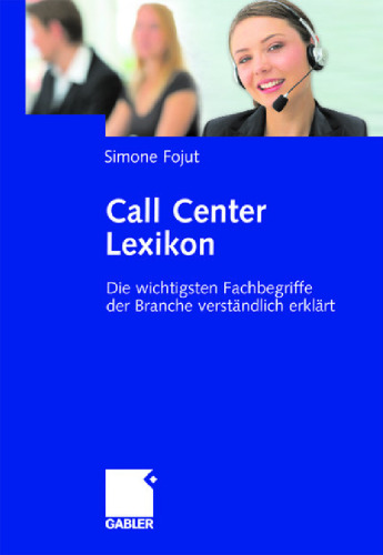 Call Center Lexikon: Die wichtigsten Fachbegriffe der Branche verständlich erklärt